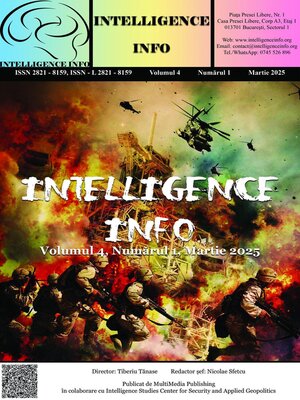 cover image of Intelligence Info, Volumul 4, Numărul 1, Martie 2025